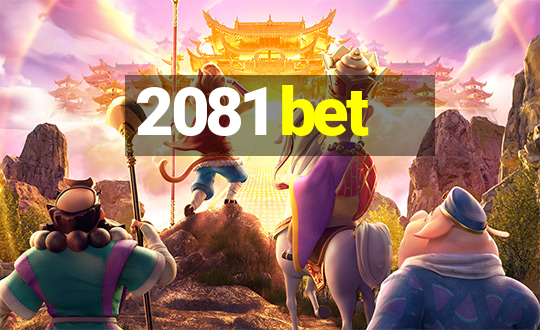 2081 bet