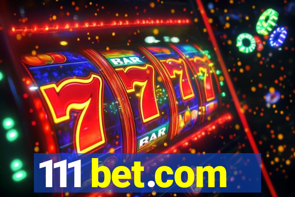 111 bet.com