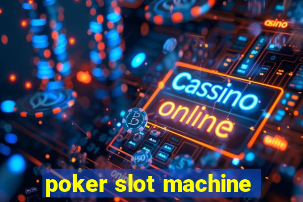 poker slot machine