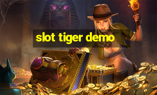 slot tiger demo