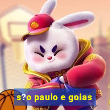 s?o paulo e goias