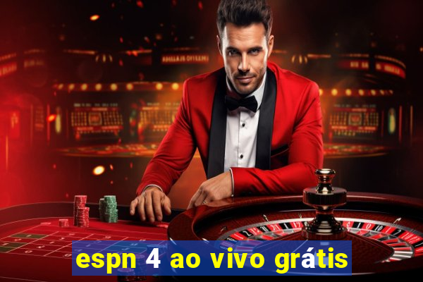 espn 4 ao vivo grátis