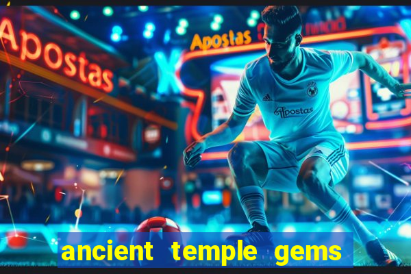 ancient temple gems slot online