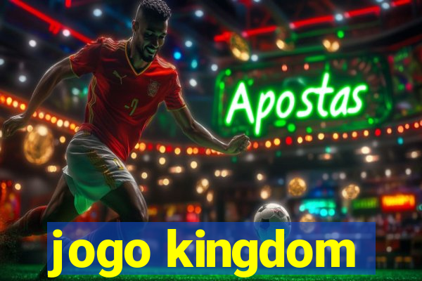 jogo kingdom