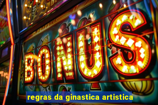 regras da ginastica artistica