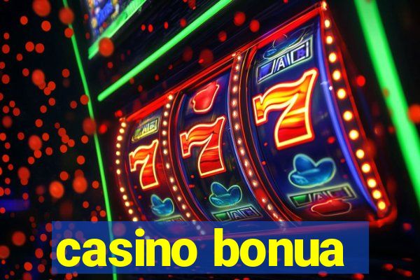 casino bonua