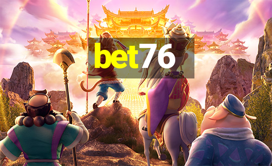 bet76