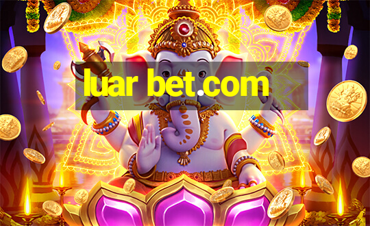 luar bet.com