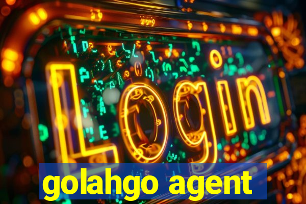 golahgo agent