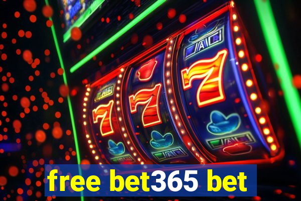 free bet365 bet