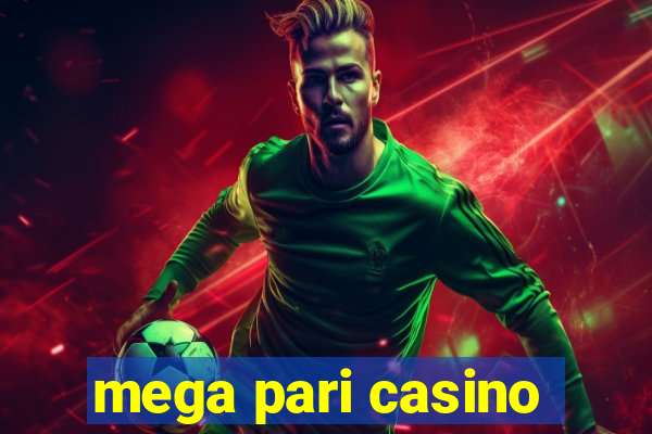 mega pari casino