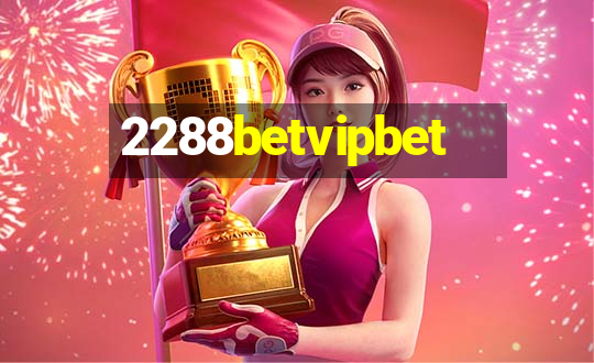 2288betvipbet