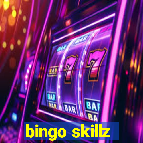 bingo skillz