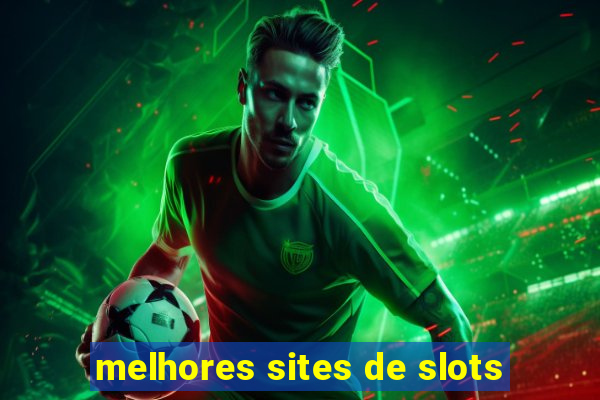 melhores sites de slots