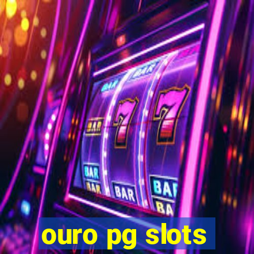 ouro pg slots