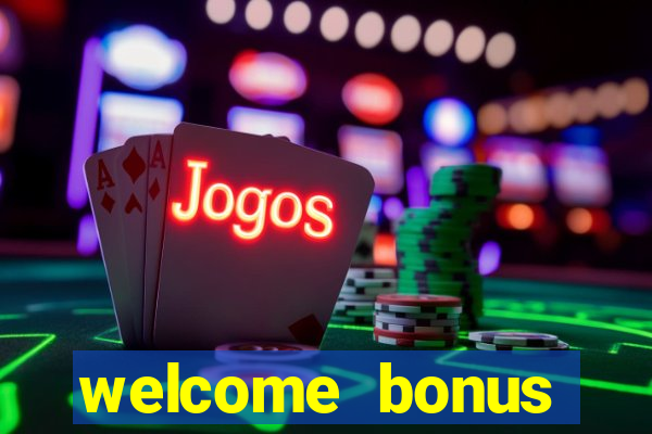 welcome bonus casino no deposit