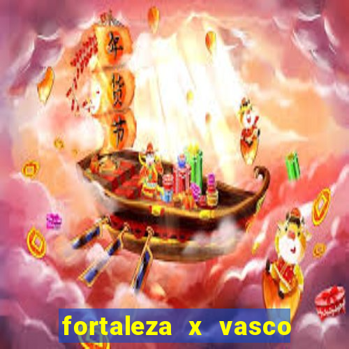 fortaleza x vasco da gama palpite