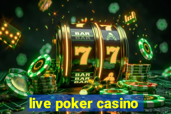 live poker casino