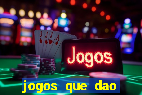 jogos que dao dinheiro sem precisar depositar