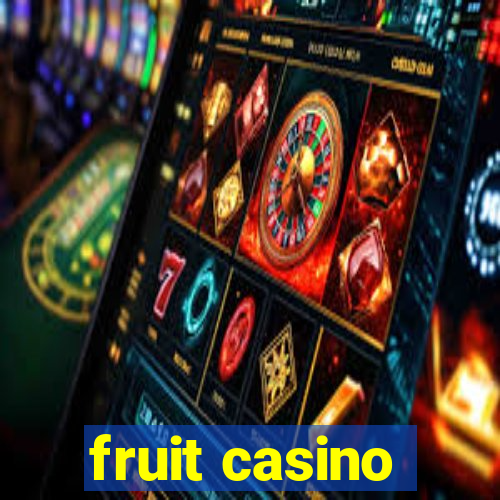 fruit casino