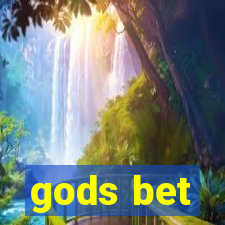 gods bet