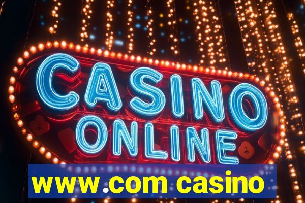 www.com casino