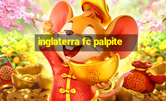 inglaterra fc palpite