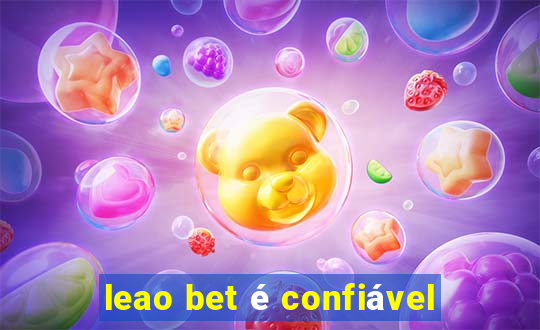 leao bet é confiável