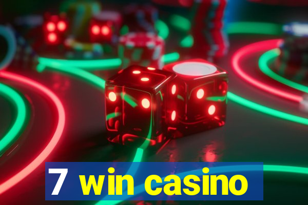 7 win casino