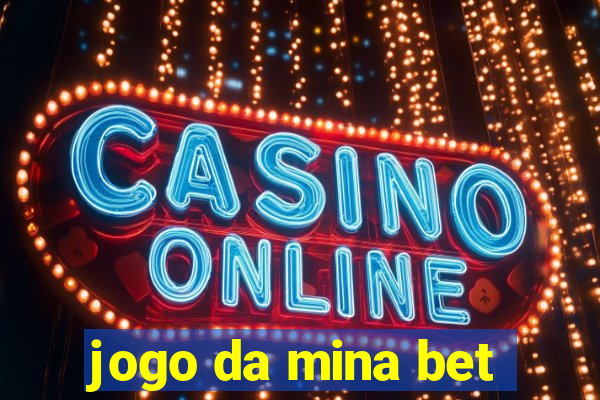 jogo da mina bet