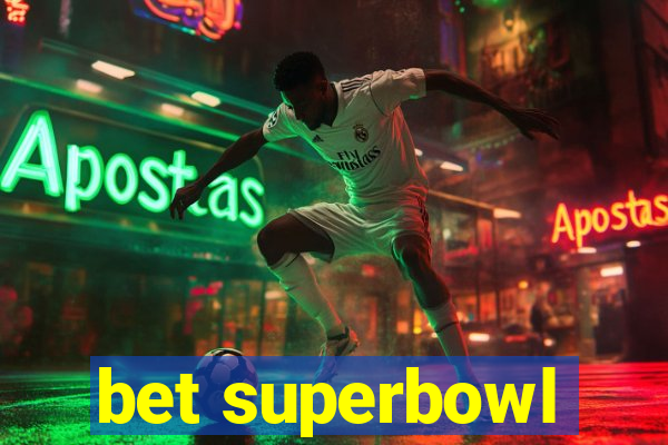 bet superbowl