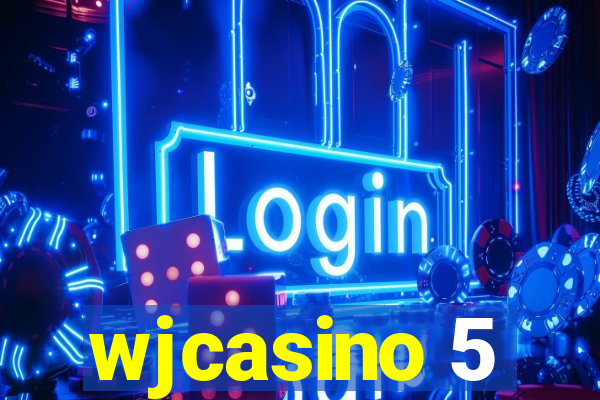 wjcasino 5