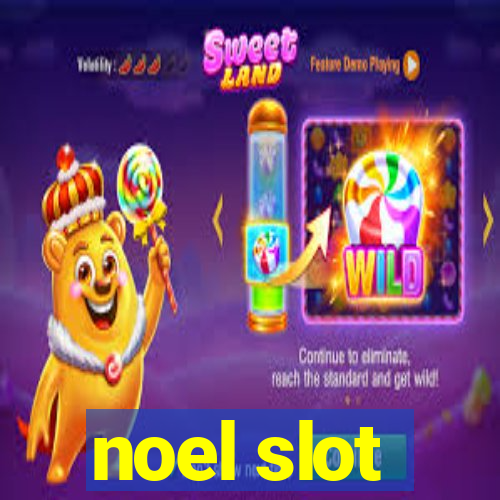 noel slot