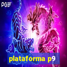 plataforma p9