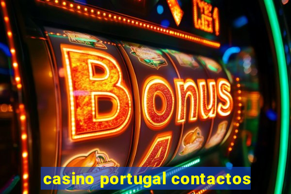 casino portugal contactos