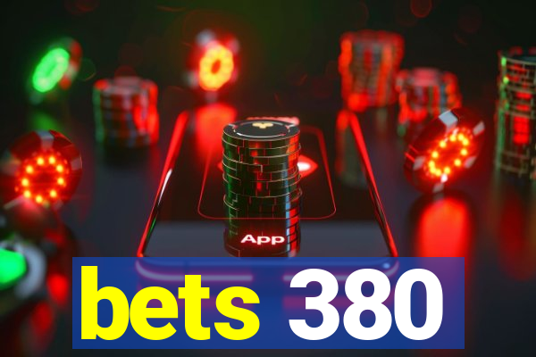 bets 380