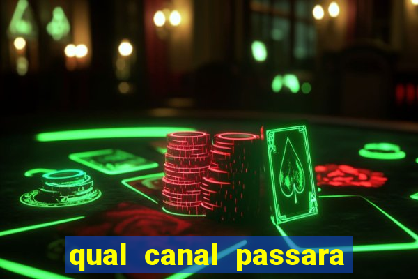 qual canal passara o jogo do inter hoje