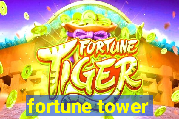 fortune tower