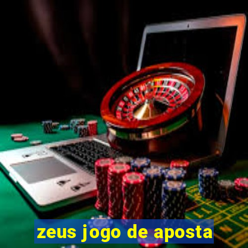 zeus jogo de aposta