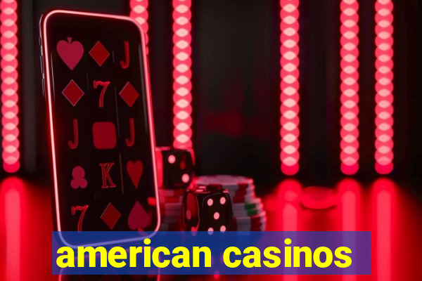 american casinos