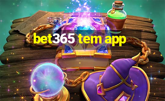 bet365 tem app