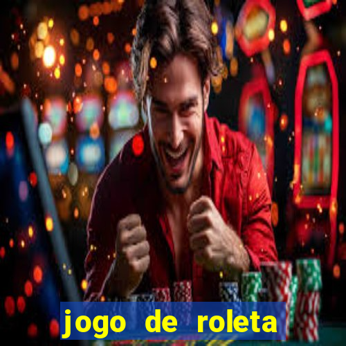 jogo de roleta gratis online