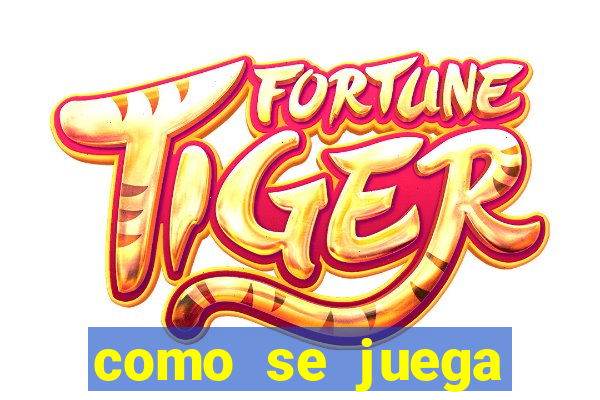 como se juega fortune tiger