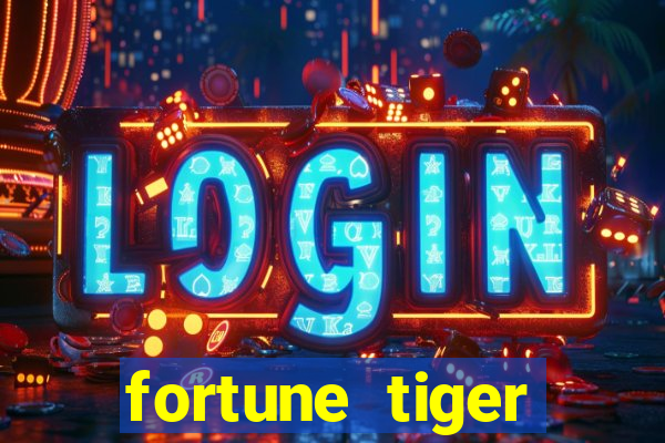 fortune tiger dinheiro infinito apk