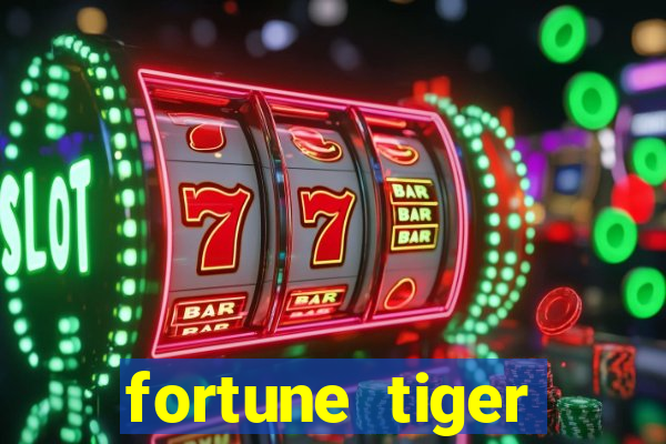 fortune tiger dinheiro infinito apk