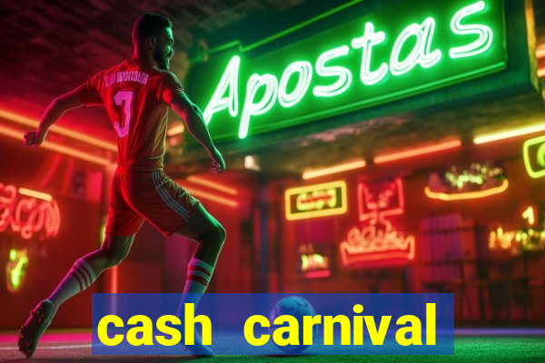 cash carnival casino slots paga de verdade