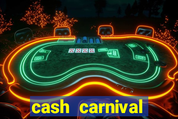 cash carnival casino slots paga de verdade