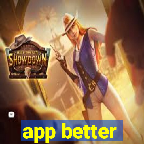 app better