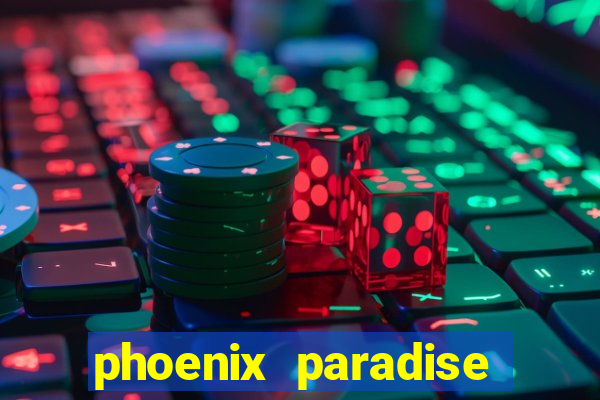 phoenix paradise slot online