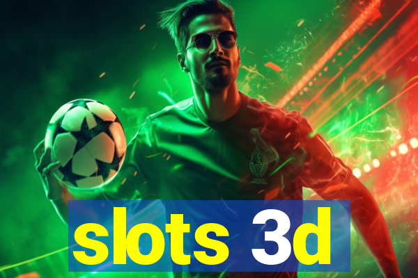 slots 3d